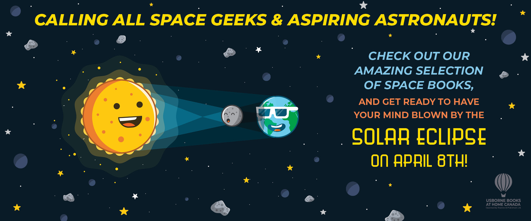 Calling all Space Geeks and aspiring astronauts! Get ready to have your mind blown by the SOLAR ECLIPSE on April 8th!